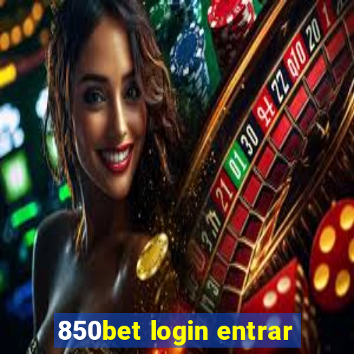 850bet login entrar